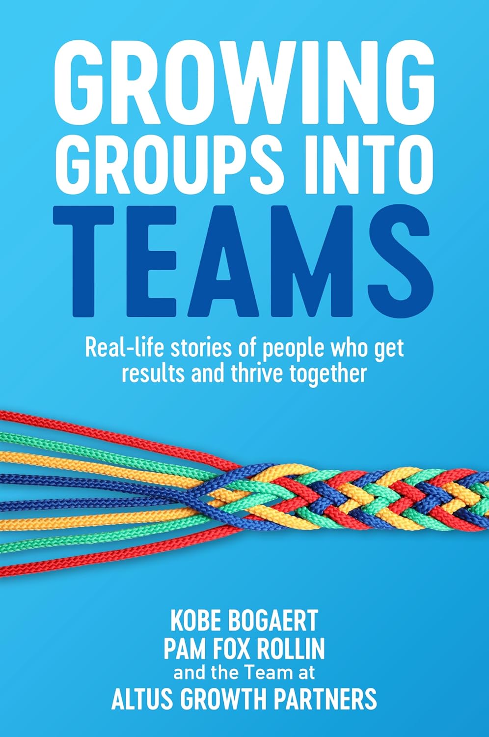 >Growing Groups Into Teams